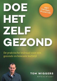 Doe-het-zelf gezond - Boek Tom Wiggers (9082344211)
