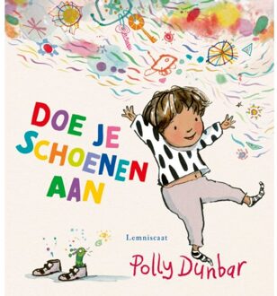 Doe Je Schoenen Aan - Polly Dunbar