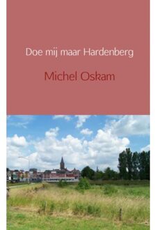 Doe mij maar Hardenberg - Boek Michel Oskam (9462543828)