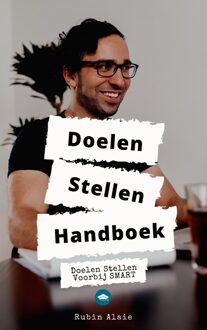 Doelen stellen Handboek - Rubin Alaie - ebook