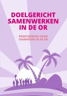 Doelgericht samenwerken in de OR -  Walter Landwier & Marieke van Maanen (ISBN: 9789465318660)