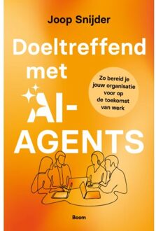 Doeltreffend Met Ai-Agents - Joop Snijder