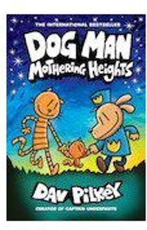 Dog Man 10: Mothering Heights - Dog Man - Dav Pilkey