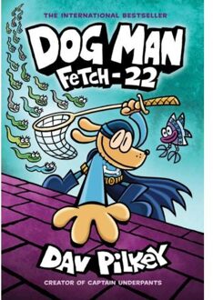 Dog Man: Fetch-22 - Dog Man - Dav Pilkey