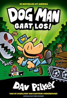 Dog Man gaat los! - Boek Dav Pilkey (9492899183)