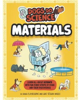 Dogs Do Science: Materials - Dogs Do Science - Claybourne, Anna