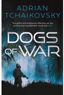 Dogs Of War - Dogs Of War - Adrian Tchaikovsky
