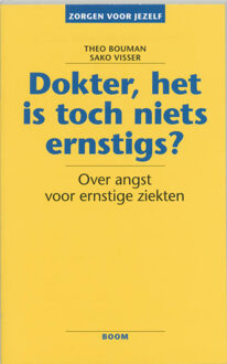 Dokter, het is toch niets ernstigs? - Boek Theo Bouman (9053520821)