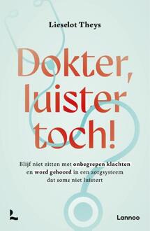 Dokter, luister toch! -  Lieselot Theys (ISBN: 9789020989076)