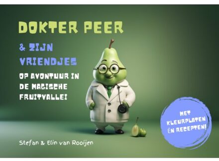 Dokter Peer En Zijn Vriendjes - Stefan van Rooijen