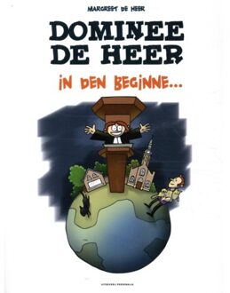 Dominee De Heer - In Den Beginne... - Margreet de Heer
