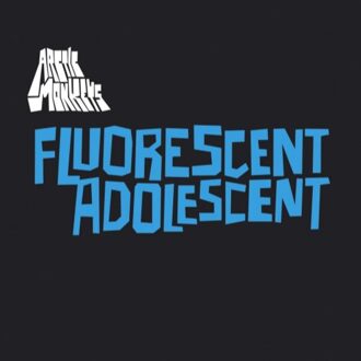 Domino Fluorescent Adolescent - Arctic Monkeys