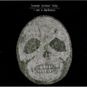 Domino I See A Darkness - Bonnie Prince Billy