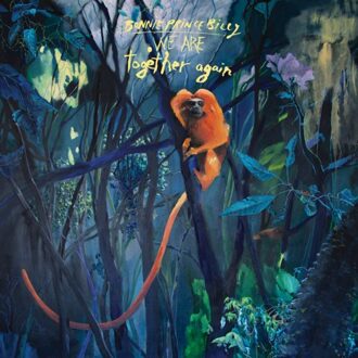 Domino We Are Together Again - Bonnie Prince Billy