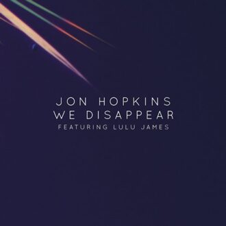 Domino We Disappear - Jon Hopkins