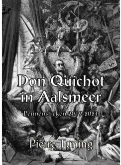 Don Quichot In Aalsmeer - Pierre Tuning