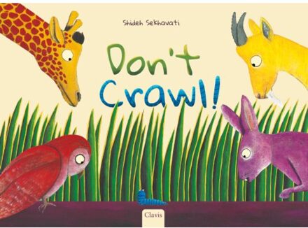 Don't Crawl! - Shideh Sekhavati