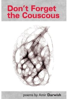Don't Forget The Couscous - Amir Darwish