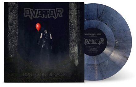 Don'T Go In The Forest - Avatar