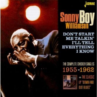 Don'T Start Me Talkin' I'Ll Tell Everything I Know