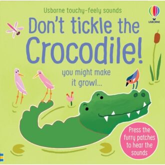 Don't Tickle The Crocodile! - Don't Tickle Touchy Feely Sound Books - Sam Taplin