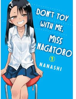 Don't Toy With Me, Miss Nagatoro, Volume 1 - Don't Toy With Me, Miss Nagatoro - Nanashi