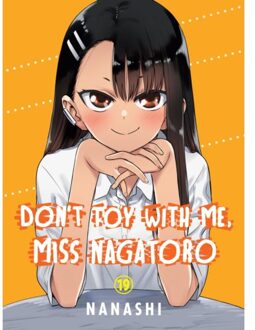 Don't Toy With Me, Miss Nagatoro, Volume 19 - Don't Toy With Me, Miss Nagatoro - Nanashi