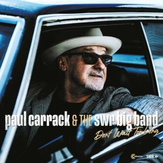 Don't Wait Too Long - Paul Carrack & The Swr Big Band
