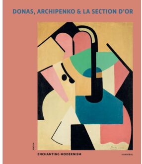 Donas, Archipenko & La Section D’or - Peter Pauwel