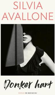 Donker hart -  Silvia Avallone (ISBN: 9789403132327)