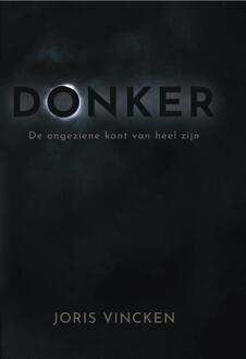 Donker -  Joris Vincken (ISBN: 9789493301849)