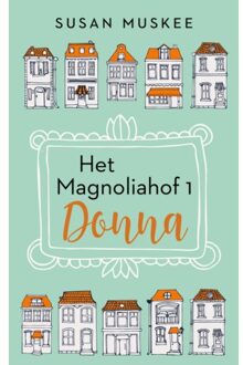 Donna En Juna - Het Magnoliahof - Susan Muskee
