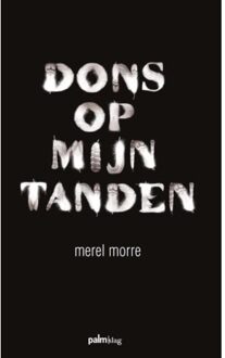 Dons op mijn tanden - Boek Merel Morre (9491773321)