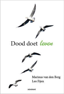 Dood Doet Leven - Marinus van den Berg