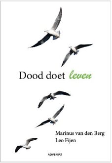 Dood Doet Leven - Marinus van den Berg