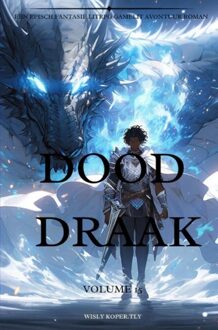 Dood Draak:Een Episch Fantasie LitRPG GameLit Avontuur Roman - Volume 15 - Wisly Koper.Tly - ebook