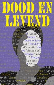 Dood en levend -  Zadie Smith (ISBN: 9789044659665)