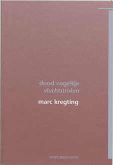 Dood vogeltje - Boek Marc Kregting (9028421505)