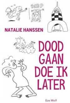 Doodgaan doe ik later -  Natalie Hanssen (ISBN: 9789083383736)