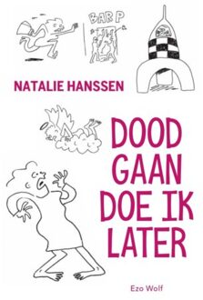 Doodgaan Doe Ik Later - Natalie Hanssen