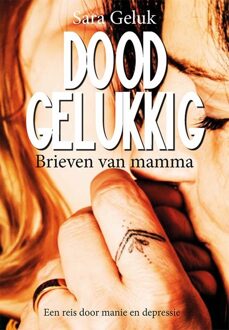 Doodgelukkig -  Sara Geluk (ISBN: 9789464918595)