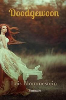 Doodgewoon - Lois Blommestein