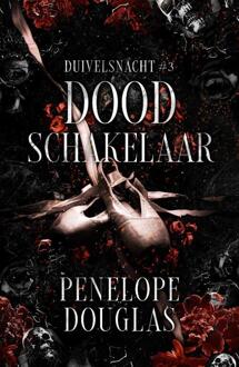 Doodschakelaar -  Penelope Douglas (ISBN: 9789464821048)