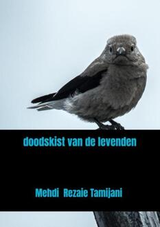 Doodskist Van De Levenden - Mehdi Rezaie Tamijani (ISBN: 9789465127309)