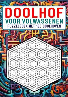 Doolhof voor Volwassenen - Puzzelboek met 100 Doolhoven -  Boeken Boulevard (ISBN: 9789464859256)