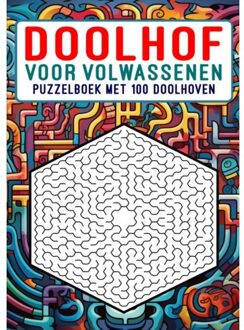 Doolhof Voor Volwassenen - Puzzelboek Met 100 Doolhoven - Boeken Boulevard