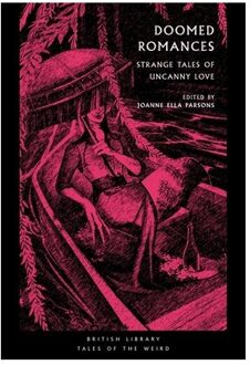 Doomed Romances - British Library Tales Of The Weird