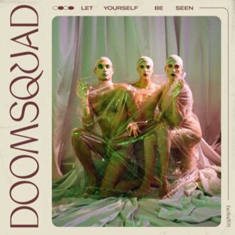Doomsquad - Let Yourself Be Seen Vinyl