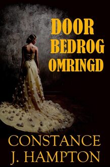 Door bedrog omringd - eBook Constance J. Hampton (9492980037)