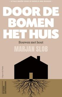 Door de bomen het huis -  Marjan Slob (ISBN: 9789493304024)